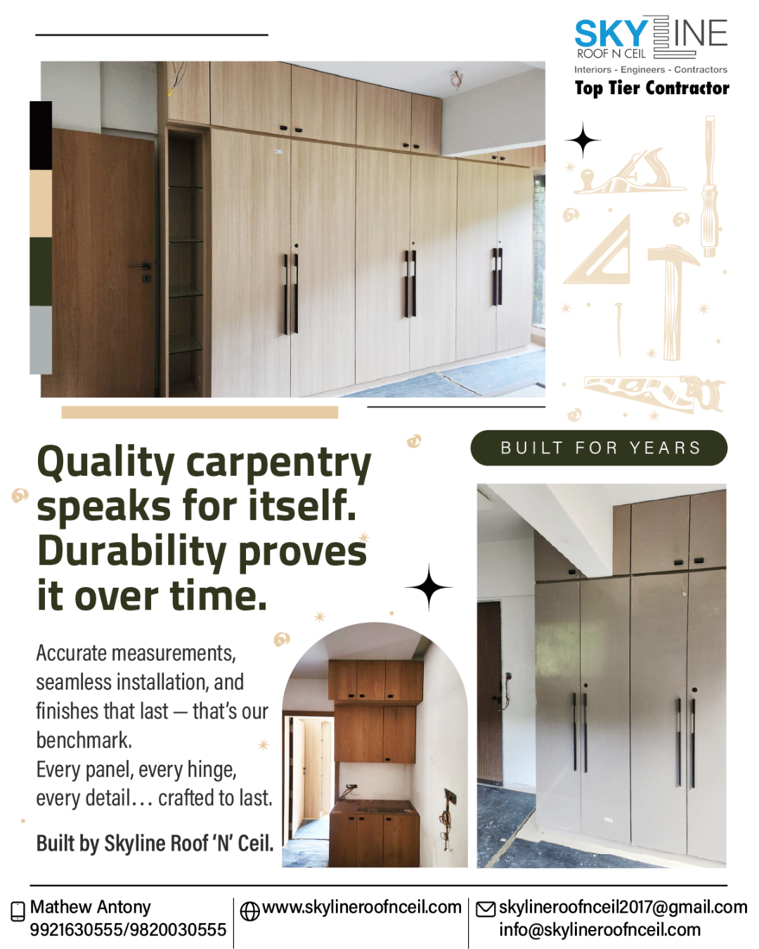 Looking for carpentry that actually lasts?

✔ Accurate measurements
✔ Seamless installation
✔ Durable finishes

We don’t just build — we build it right.

No shortcuts. No compromises.
Just strong, reliable carpentry that stands the test of time.

Get your space done the right way.
Contact Skyline Roof 'n' Ceil today to discuss your project.

📞 Call Mr. Mathew Antony: 9921630555 / 9820030555
📩 skylineroofnceil2017@gmail.com
🌐 www.skylineroofnceil.com

Like and follow us on Instagram, Facebook, YouTube, Linkedin & Pinterest

#QualityCarpentry #CarpentryServices #InteriorWorkIndia #SkylineRoofNCeil #pune #PCMC #CustomFurnitureIndia #CarpentryWork #CustomCarpentry