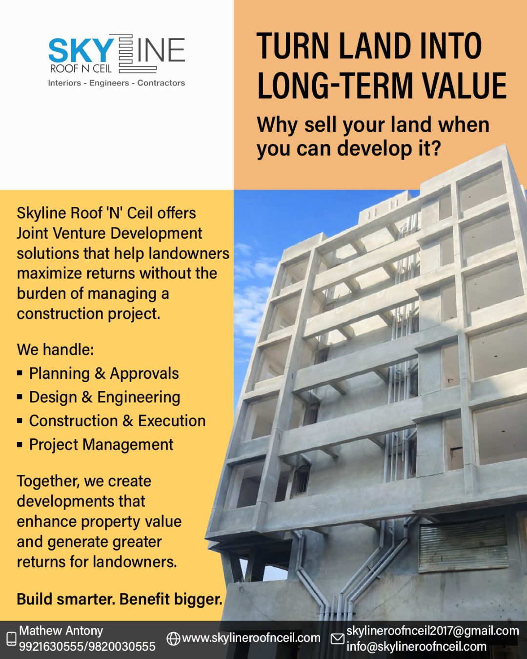 Why sell your land when you can unlock its full potential?

With Skyline Roof 'N' Ceil's Joint Venture Development model, landowners can transform underutilized plots into high-value residential or commercial developments—without the stress of managing the project themselves.

From planning approvals and design to construction and project management, our team handles every stage with transparency and expertise, helping you maximize the value of your property.

Your land. Our expertise. A partnership built for growth.
Connect with us to explore Joint Venture opportunities across Pune, PMC & PCMC.

📞 Call Mr. Mathew Antony: 9921630555 / 9820030555
📩 skylineroofnceil2017@gmail.com
🌐 www.skylineroofnceil.com

Like and follow us on Instagram, Facebook, YouTube, Linkedin & Pinterest

#pune #PCMC #JointVentureDevelopment #LandDevelopment #PropertyDevelopment #RealEstatePune #ConstructionExperts