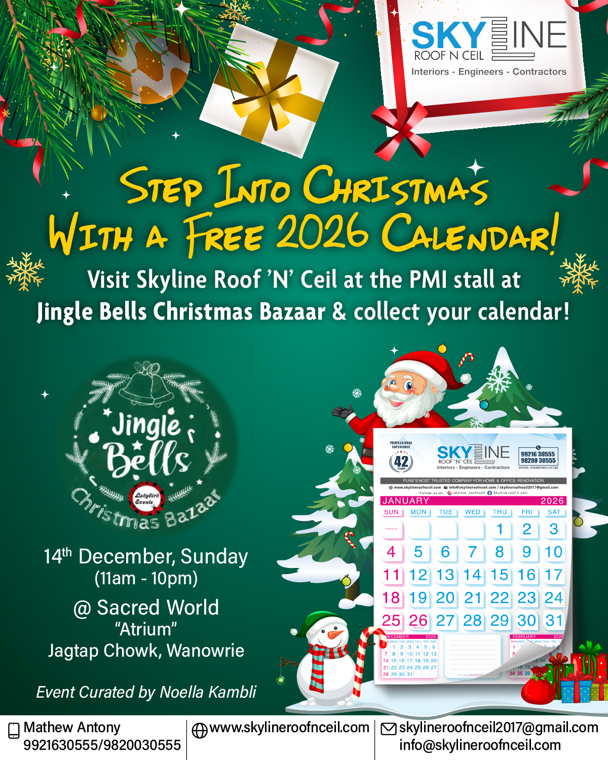 We're spreading festive cheer at the Jingle Bells Christmas Bazaar with a special giveaway — grab your FREE 2026 Skyline Calendar at the PMI stall!

📌 Meet us on 14th December (11am–10pm) at Sacred World Atrium, Wanowrie, and take home a calendar packed with utility, design, and year-round convenience.

🗓️ Don’t miss out — visit the PMI stall and collect your free calendar!

Connect: Skyline Roof ‘N’ Ceil:
📞 9820030555
📩 skylineroofnceil2017@gmail.com
🌐 www.skylineroofnceil.com

Like and follow us on Instagram, Facebook, YouTube, Linkedin

#JingleBellsBazaar #ChristmasBazaar2025 #FestiveSeason #ChristmasVibes #pune